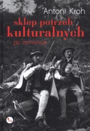 Okładka książki Sklep potrzeb kulturalnych po remoncie