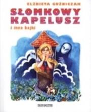 Okładka książki Słomkowy kapelusz i inne bajki