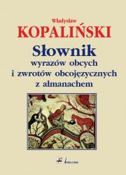 Słownik wyrazów obcych i zwrotów obcojęzycznych.... Autor: Kopaliński Władysław. Dadada.pl Okładka książki Słownik wyrazów obcych i zwrotów obcojęzycznych...