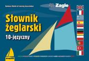Słownik żeglarski 10-języczny. Autor: Barbara Webb & Cruising Association. Dadada.pl Okładka książki Słownik żeglarski 10-języczny