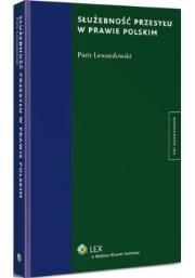 Okładka książki Służebność przesyłu w prawie polskim