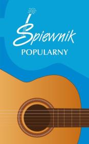Okładka książki Śpiewnik Popularny