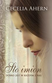 Sto imion. Autor: Ahern Cecelia. Dadada.pl Okładka książki Sto imion