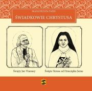 Świadkowie Chrystusa - Tom 4: Święty Jan Vianney i Święta Teresa od Dzieciątka Jezus. Autor: Małgorzata Pabis o. Luigi Galgani. Dadada.pl Okładka książki Świadkowie Chrystusa - Tom 4: Święty Jan Vianney i Święta Teresa od Dzieciątka Jezus