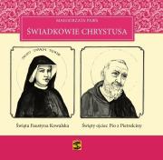 Świadkowie Chrystusa - Tom 5: Święta Faustyna Kowalska i Święty ojciec Pio z Pietrelciny. Autor: Małgorzata Pabis o. Luigi Galgani. Dadada.pl Okładka książki Świadkowie Chrystusa - Tom 5: Święta Faustyna Kowalska i Święty ojciec Pio z Pietrelciny