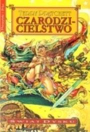 Okładka książki Świat Dysku. Czarodzicielstwo - Terry Prachett