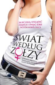 Okładka książki Świat według zołzy. Jak być zołzą...