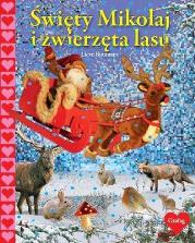 Święty Mikołaj i zwierzęta lasu Grafag. Autor: Boumans Lieve. Dadada.pl Okładka książki Święty Mikołaj i zwierzęta lasu Grafag