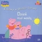 Świnka Peppa. Zabawy w .. 23 Dzień nad wodą. Autor: praca zbiorowa. Dadada.pl Okładka książki Świnka Peppa. Zabawy w .. 23 Dzień nad wodą