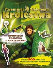 Okładka książki Tajemnica zielonego królestwa. Opowieść filmowa...