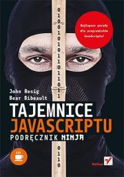 Tajemnice JavaScriptu. Podręcznik ninja. Autor: John Resig, Bear Bibeault. Dadada.pl Okładka książki Tajemnice JavaScriptu. Podręcznik ninja
