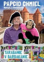 Tarabanie w Barbakanie. Autor: Henryk Jerzy Chmielewski. Dadada.pl Okładka książki Tarabanie w Barbakanie