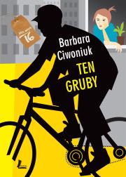 Ten gruby. Autor: Barbara Ciwoniuk. Dadada.pl Okładka książki Ten gruby