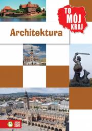 Okładka książki To Mój Kraj - Architektura