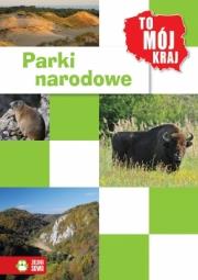 Okładka książki To Mój Kraj - Parki narodowe
