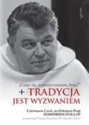Tradycja jest wyzwaniem. Autor: Duka Dominik, Dostatni Tomasz. Dadada.pl Okładka książki Tradycja jest wyzwaniem