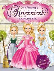 Ubieramy księżniczki - Kopciuszek. Autor: Opracowanie zbiorowe. Dadada.pl Okładka książki Ubieramy księżniczki - Kopciuszek