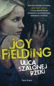 Ulica Szalonej Rzeki. Autor: Fielding Joy. Dadada.pl Okładka książki Ulica Szalonej Rzeki