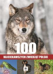 Okładka książki Unica. 100 najciekawszych zwierząt Polski