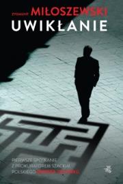 Uwikłanie. Autor: Zygmunt Miłoszewski. Dadada.pl Okładka książki Uwikłanie
