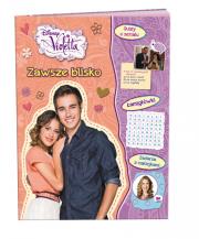 Violetta. Zawsze blisko. Autor: Opracowanie zbiorowe. Dadada.pl Okładka książki Violetta. Zawsze blisko