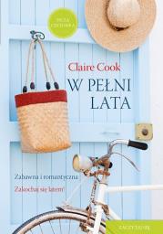 W pełni lata. Autor: Cook Claire. Dadada.pl Okładka książki W pełni lata