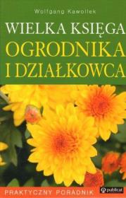 Okładka książki Wielka księga ogrodnika i działkowca
