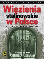 Okładka książki Więzienia stalinowskie w Polsce RM