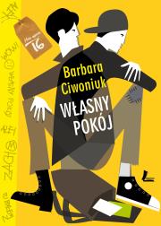 Własny pokój. Autor: Barbara Ciwoniuk. Dadada.pl Okładka książki Własny pokój