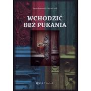 Wychodzić bez pukania. Autor: Wojciech Fułek, Tomasz Dobrowolski. Dadada.pl Okładka książki Wychodzić bez pukania