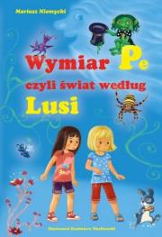 Wymiar Pe, czyli świat według Lusi Skrzat. Autor: Mariusz Niemycki. Dadada.pl Okładka książki Wymiar Pe, czyli świat według Lusi Skrzat