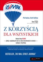 Okładka książki Z korzyścią dla wszystkich. Historia firmy RE/MAX