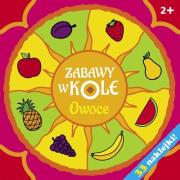 Zabawy w kole. Owoce. Autor: Bardos Krystyna. Dadada.pl Okładka książki Zabawy w kole. Owoce