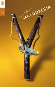 Okładka książki Zabić gołębia