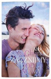 Zacznijmy od nowa. Autor: Glines Abbi. Dadada.pl Okładka książki Zacznijmy od nowa