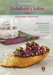 Okładka książki Zaskakujący kokos i jego uzdrawiające właściwości