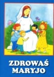 Okładka książki Zdrowaś Maryjo - książeczka pianka WDS