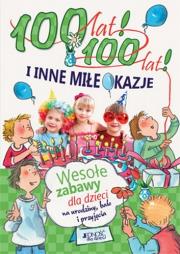 Okładka książki 100 lat! 100 lat! i inne miłe okazje