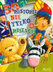 50 historii nie tylko o misiach. Autor: Tig Thomas. Dadada.pl Okładka książki 50 historii nie tylko o misiach