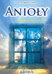 Anioły + CD. Autor: Barbara Jakimowicz-Klein. Dadada.pl Okładka książki Anioły + CD