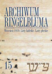 Archiwum Ringelbluma. Konspiracyjne Archiwum Getta Warszawy, tom 15, Wrzesień 1939. Listy kaliskie.. Wydawca: Wydawnictwo Uniwersytetu Warszawskiego. Dadada.pl Opakowanie Archiwum Ringelbluma. Konspiracyjne Archiwum Getta Warszawy, tom 15, Wrzesień 1939. Listy kaliskie.