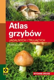 Atlas grzybów Wyd II RM. Autor: Laux Hans E.. Dadada.pl Okładka książki Atlas grzybów Wyd II RM