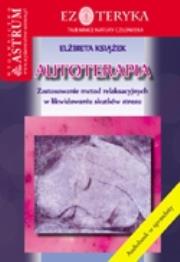 Autoterapia. Autor: Elżbieta Książek. Dadada.pl Okładka książki Autoterapia