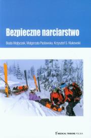 Bezpieczne narciarstwo. Autor: Wojtyczek Beata, Pasławska Małgorzata, Klukowski Krzysztof S.. Dadada.pl Okładka książki Bezpieczne narciarstwo