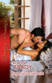 Bojąc się namiętności. Autor: Grady Robyn. Dadada.pl Okładka książki Bojąc się namiętności