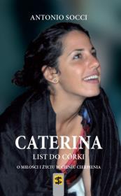 Caterina. List do córki. Autor: Socci Antonio. Dadada.pl Okładka książki Caterina. List do córki