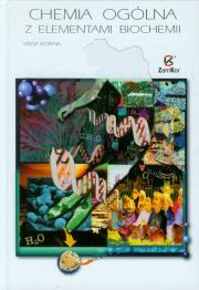 Chemia ogólna z elementami biochemii. Autor: Kędryna Teresa. Dadada.pl Okładka książki Chemia ogólna z elementami biochemii