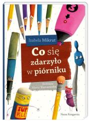 Okładka książki Co się zdarzyło w piórniku