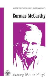 Cormac McCarthy. Autor: Paryż Marek. Dadada.pl Okładka książki Cormac McCarthy