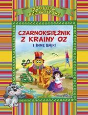 Okładka książki Czarnoksiężnik z krainy Oz i inne bajki (OM)